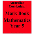 Australian Curriculum Mathematics Year 5 - Mark Book